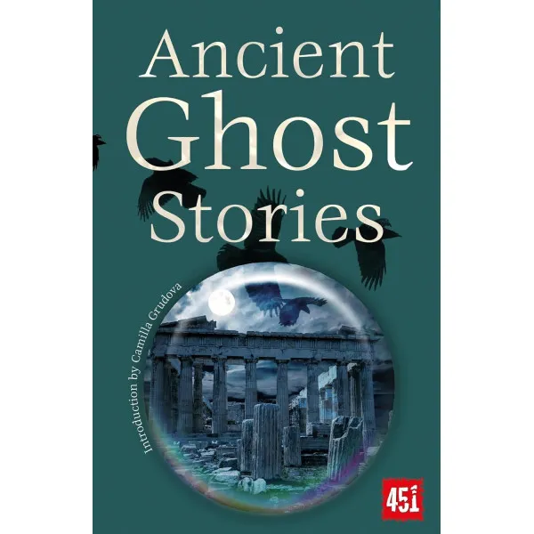 Ancient Ghost Stories
