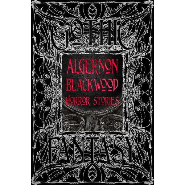Algernon Blackwood Horror Stories
