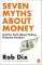 Seven Myths About Money. Robert A. Dix