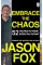 Embrace the Chaos. 52 Tactics to Make Every Day Count