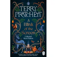 A Blink of the Screen. Terry Pratchett