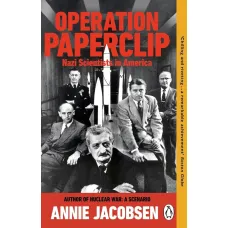 Operation Paperclip. Annie Jacobsen