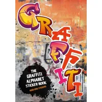 The Graffiti Alphabet Sticker Book