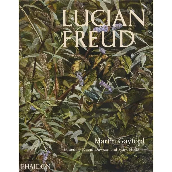 Lucian Freud. Martin Gayford