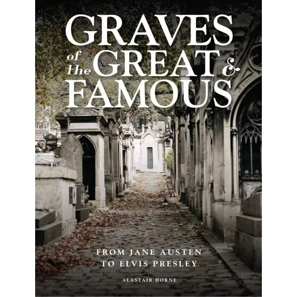 Graves of the Great and Famous
