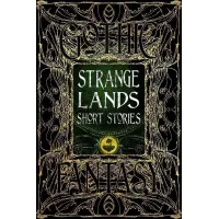 Strange Lands Short Stories : Thrilling Tales
