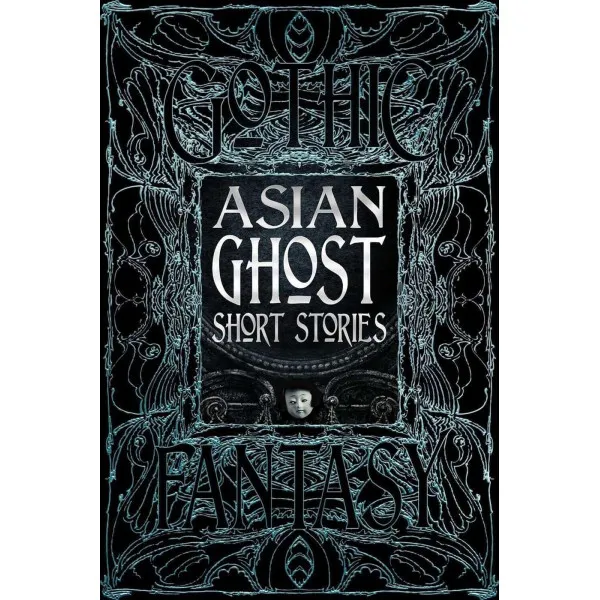 Asian Ghost Short Stories (Gothic Fantasy)