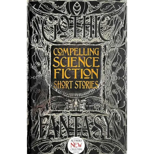 Compelling Science Fiction Short Stories (Gothic Fantasy)