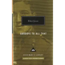 Goodbye to all that. Robert Graves