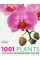 1001 Plants . You must grow before you die
