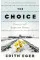 The Choice : A true story of hope