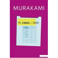 The Strange Library. Haruki Murakami