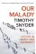 Our Malady. Lessons in Liberty and Solidarity