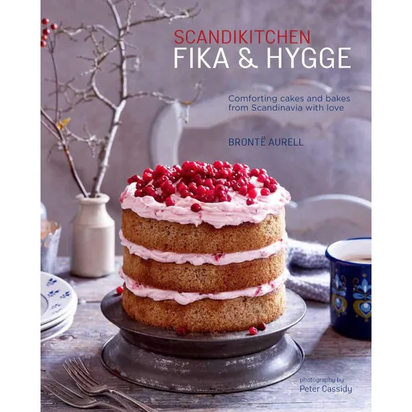 ScandiKitchen.Fika and Hygge. Comforting cakes and bakes from Scandinavia with love