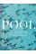 Pool. A Dip Into Outdoor Swimming Pools