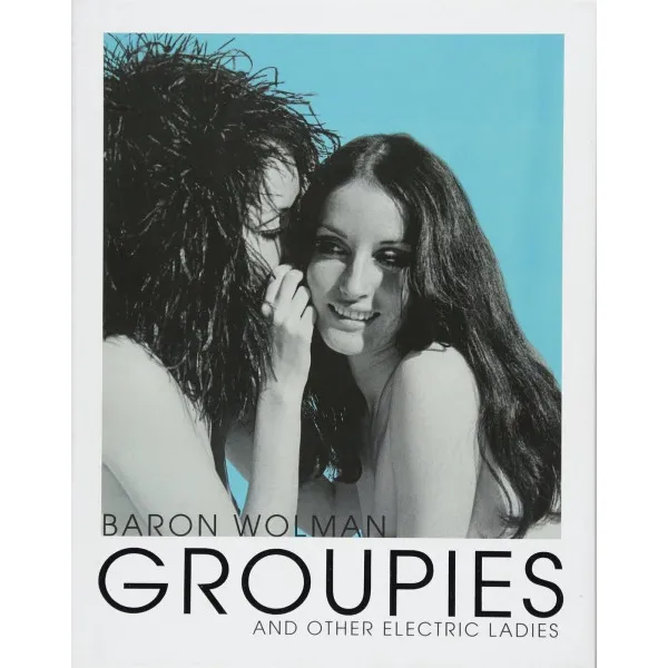 Groupies and Other Electric Ladies
