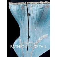 Underwear : Fashion in Detail