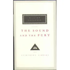 The Sound And The Fury. William Faulkner