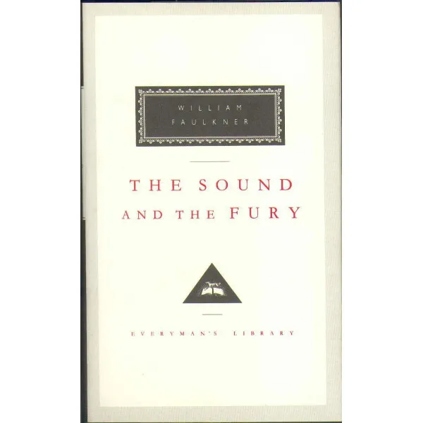 The Sound And The Fury. William Faulkner