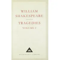 Tragedies Volume 2. William Shakespeare