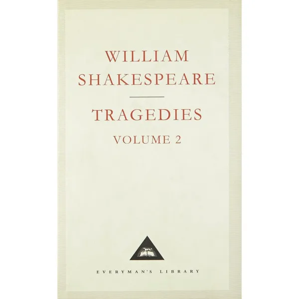 Tragedies Volume 2. William Shakespeare