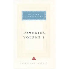 Comedies Volume 1: William Shakespeare