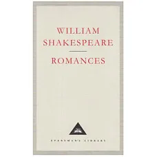 William Shakespeare. Romances: The Last Plays