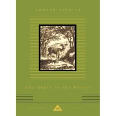 The Light In The Forest. Conrad Richter