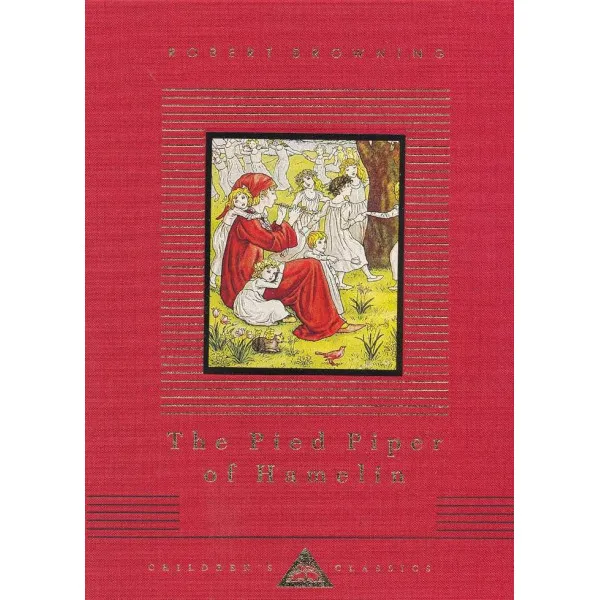 The Pied Piper Of Hamelin. Robert Browning