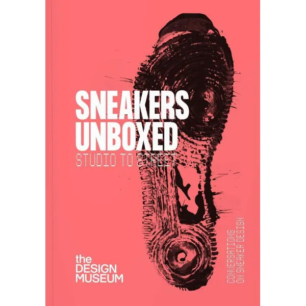 Sneakers Unboxed : Studio to Street