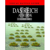 Das Reich at Kursk 12 July 1943 - Visual Battle Guide