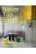 Never Too Small: Vol. 2: Reinventing Small Space Living