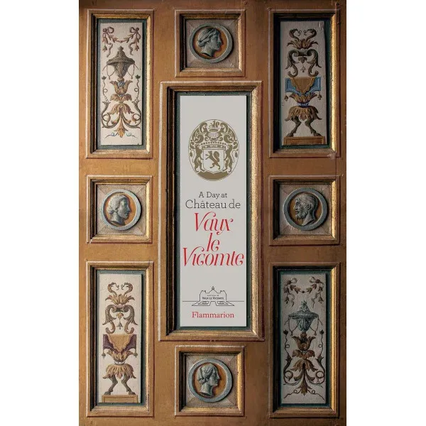 A Day at Chateau de Vaux le Vicomte