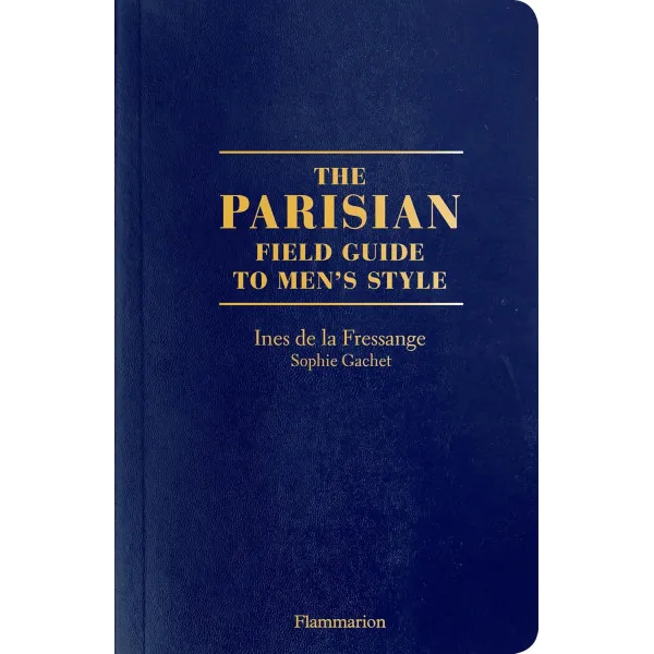 The Parisian Field Guide to Men's Style