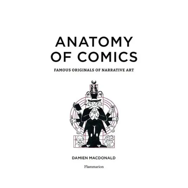 Anatomy of Comics. Famous Originals of Narrative Art