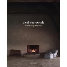 Axel Vervoordt. Wabi Inspirations