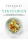 Vegetables : Recipes and Techniques from the Ferrandi School of Culinary Arts