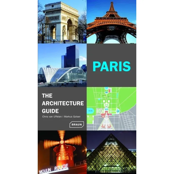 Paris - The Architecture Guide