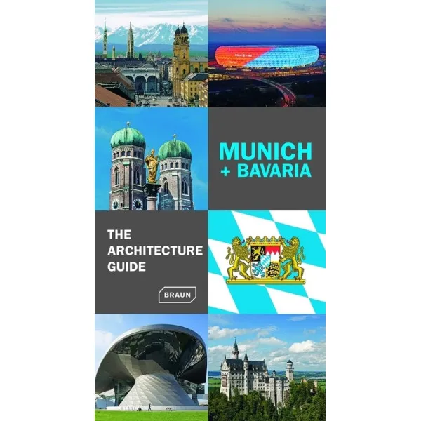 Munich + Bavaria - The Architecture Guide
