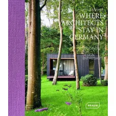 Where Architects Stay in Germany : Lodgings fur Design Enthusiasts
