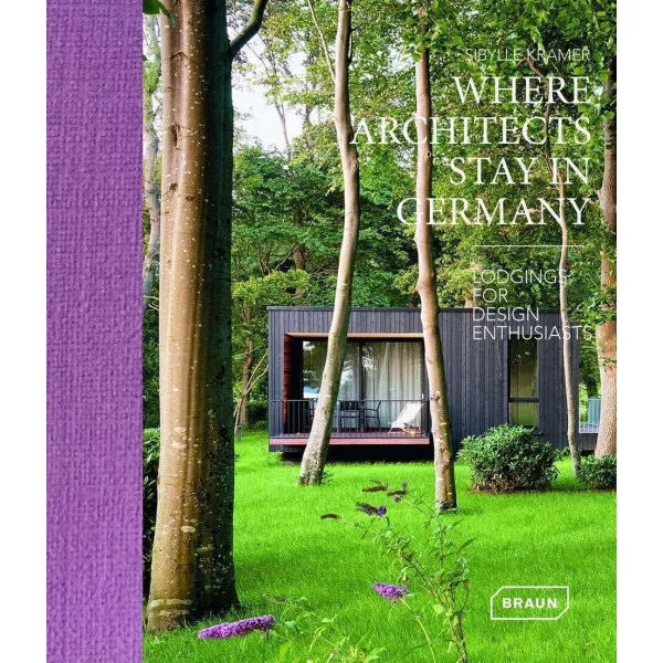 Where Architects Stay in Germany : Lodgings fur Design Enthusiasts
