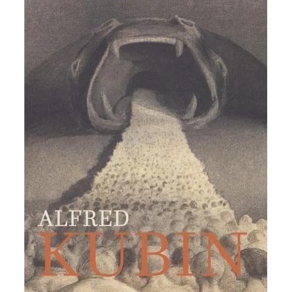 Alfred Kubin : Confessions of a Tortured Soul