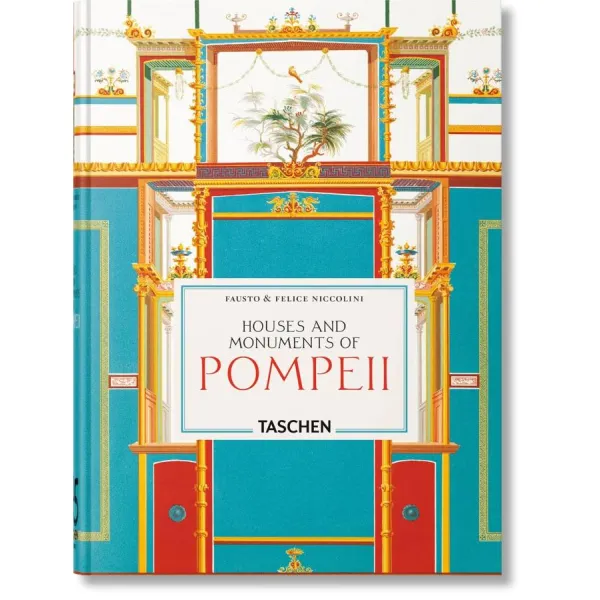Fausto & Felice Niccolini. Houses and Monuments of Pompeii 45th Ed.