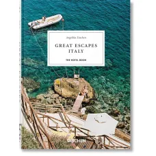 Great Escapes Italy. The Hotel Book 45th Ed.