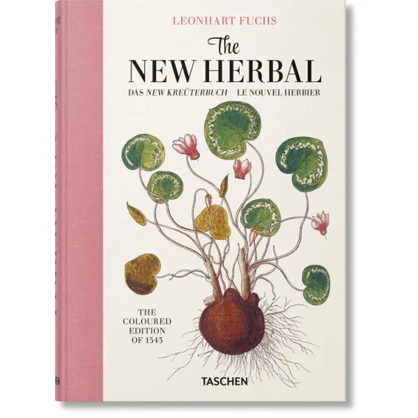 Leonhart Fuchs. The New Herbal (Sourcebook)