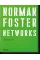 Norman Foster. Networks