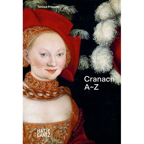 Lucas Cranach : A-Z