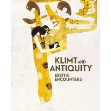 Klimt and Antiquity . Erotic Encounters