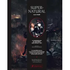 Supernatural. A Compendium of Esoteric and Occult Art