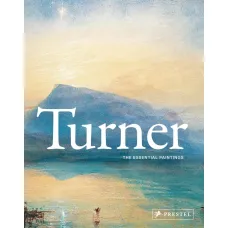 Turner. The Essential Paintings